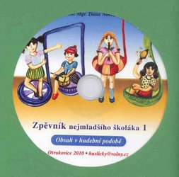 Mgr. Dana Novotná Zpěvník nejmladšího školáka 1 - CD s melodií skladeb (pouze CD bez zpěvníku)
