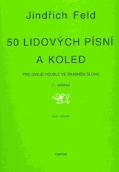 50 lidových písní a koled pro dvoje housle (1.poloha)