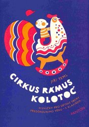 Cirkus Rámus/Kolotoč - písničky pro dětské sbory a klavír