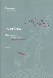 Šesták, Zdeněk: Musica bizzarra / fagot a klavír