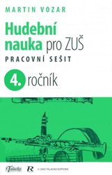 Hudební nauka pro ZUŠ - pracovní sešit 4.ročník - Martin Vozar