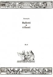 BALLETTI - Suita šesti tanců pro čtyři zobcové flétny
