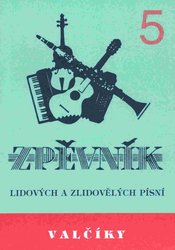 SPINO - Spilka Jiří VALČÍKY 5 - zpěvník lidových a zlidovělých písní