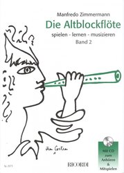 DIE ALTBLOCKFLOETE 2 by Manfredo Zimmermann + CD / Škola hry na altovou zobcovou flétnu 2