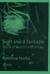 Svět snů a fantazie - Kateřiná Horká / sólo klavír