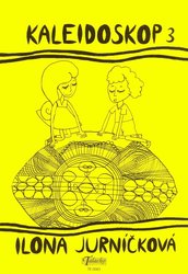 KALEIDOSKOP 3 - Ilona Jurníčková - 16 skladeb pro klavír