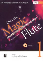 Universal Edition Die Neue Magic Flute 1 + CD /škola hry na příčnou flétnu