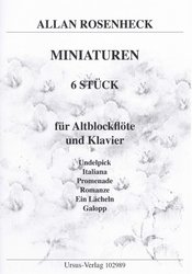 Rosenheck: MINIATUREN - 6 leichte Stücke für Altblockflöte und Klavier / altová zobcová flétna a klavír