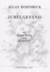 Rosenheck: JUBELGESANG für Querflöte und Klavier / příčná flétna a klavír