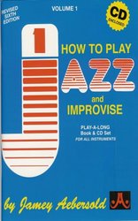 AEBERSOLD PLAY ALONG 1 - HOW TO PLAY JAZZ &amp; IMPROVISE + CD (6th edition)