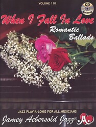 JAMEY AEBERSOLD JAZZ, INC Aebersold Play Along 110 - WHEN I FALL IN LOVE (Romantic Ballads) + CD