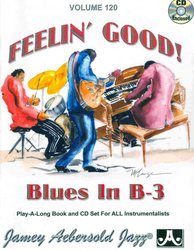 AEBERSOLD PLAY ALONG 120 - FEELIN&#039; GOOD! (Blues In B-3) + CD