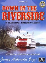 JAMEY AEBERSOLD JAZZ, INC AEBERSOLD PLAY ALONG 133 - Down By The Riverside (15 dixieland classics) + CD