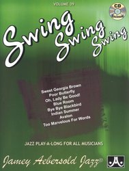 JAMEY AEBERSOLD JAZZ, INC AEBERSOLD PLAY ALONG 39 - SWING, SWING, SWING + CD