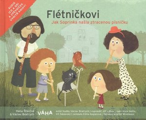 Flétničkovi - Jak Soprinka našla ztracenou písničku + CD / veselé pohádky a písničky