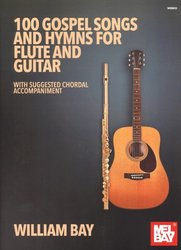 100 Gospel Songs &amp; Hymns for Flute and Guitar / příčná flétna a kytara