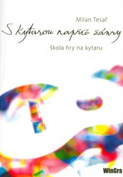 KONVOJ S kytarou napříč žánry - škola hry na kytaru + CD