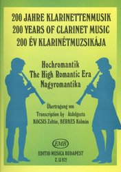 200 Years of Clarinet Music: THE HIGH ROMANTIC ERA / klarinet + klavír
