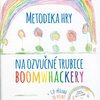 Daniela Taylor - Metodika hry na ozvučné trubice boomwhackery - 1. rozšířené vydání