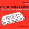 Editio Bärenreiter Langer Adolf - Mach Emil Hrajeme na foukací harmoniku
