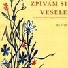 Editio Bärenreiter Hlucháň Jan Zpívám si vesele (národní písně v nejsnazším slohu)