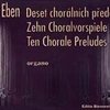 Editio Bärenreiter Eben Petr Deset chorálních předeher