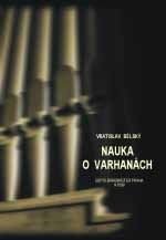 Editio Bärenreiter Bělský Vratislav Nauka o varhanách