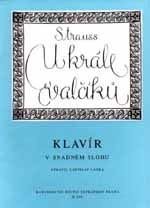 Editio Bärenreiter Strauss Johann U krále valčíku (10 nejoblíbenějších valčíků pro klavír